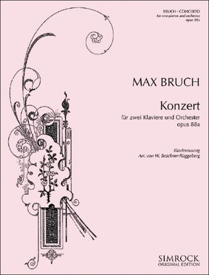 BRUCH - CONCERTO FOR 2 PIANOS OP 88A 2 PIANOS/PIANO
