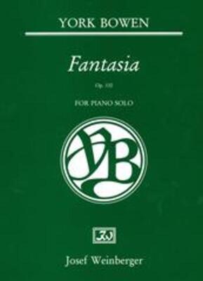 BOWEN - FANTASIA OP 132 FOR PIANO