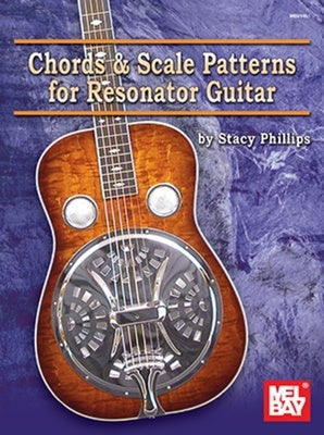 CHORDS & SCALE PATTERNS FOR RESONATOR GUITAR
