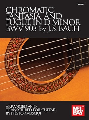 CHROMATIC FANTASIA AND FUGUE D MIN BWV 903 GUITAR