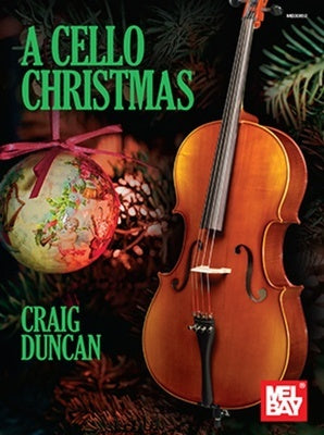A CELLO CHRISTMAS CELLO/PIANO
