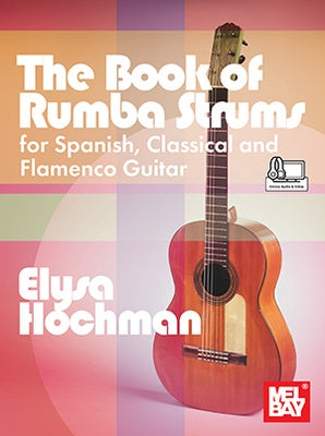 BOOK OF RUMBA STRUMS FOR SPANISH/CLASSICAL/FLAMENCO GUITAR