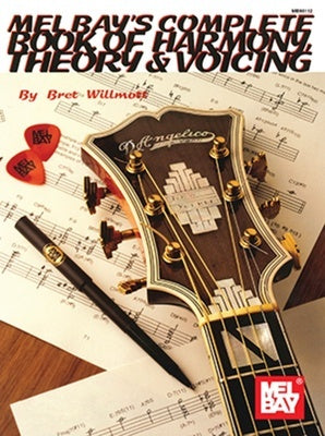 COMPLETE BOOK OF HARMONY THEORY & VOICING