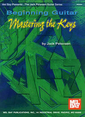 BEGINNING GUITAR MASTERING THE KEYS