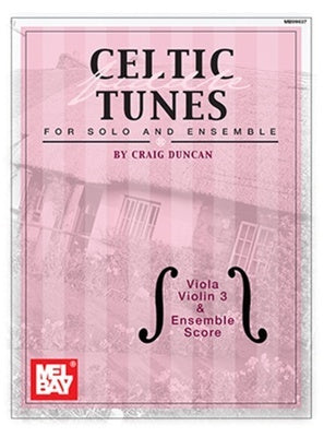 CELTIC FIDDLE TUNES FOR SOLO AND ENSEMBLE