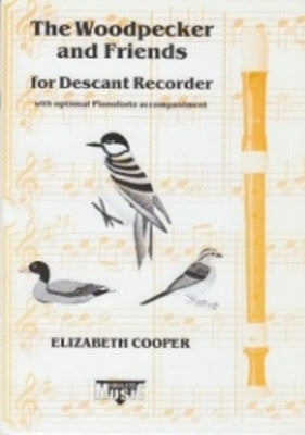 COOPER - WOODPECKER & FRIENDS DESCANT RECORDER/PIANO