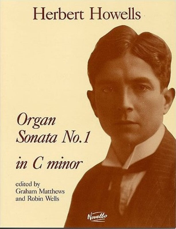 HOWELLS SONATA N.1 C MINOR ORGAN