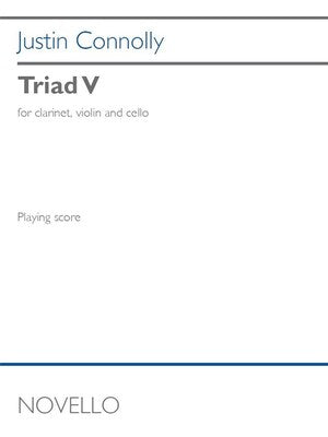 CONNOLLY - TRIAD V FOR CLARINET/VIOLIN/CELLO