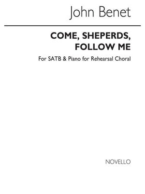COME SHEPHERDS FOLLOW ME SATB