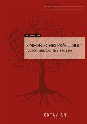BRUCKNER - SYMPHONIC PRELUDE FOR CONCERT BAND CB5 SCORE