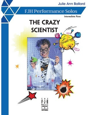 BALLARD - THE CRAZY SCIENTIST INTERMEDIATE PIANO SOLO