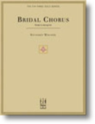 BRIDAL CHORUS FROM LOHENGRIN