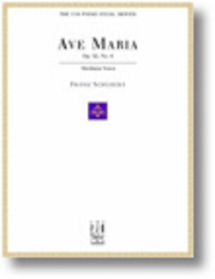 AVE MARIA OP 52 NO 6 MEDIUM VOICE
