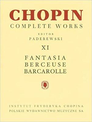 CHOPIN - FANTASIA BERCEUSE BARCAROLLE CW XI PIANO