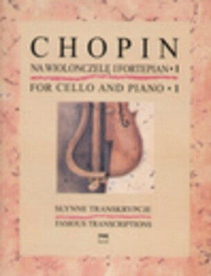 CHOPIN - FAMOUS TRANSCRIPTIONS BK 1 CELLO/PIANO