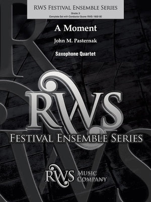 A MOMENT FOR SAXOPHONE QUARTET GR3 SCORE