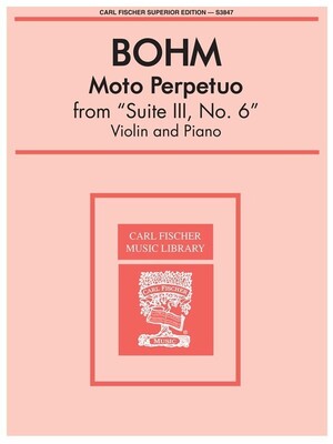 BOHM - MOTO PERPETUO FROM SUITE 3, NO 6 VIOLIN/PIANO