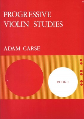 CARSE - PROGRESSIVE VIOLIN STUDIES BK 1