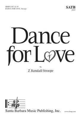 DANCE FOR LOVE SATB