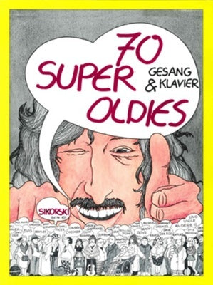 70 SUPER OLDIES FOR VOICE/PIANO