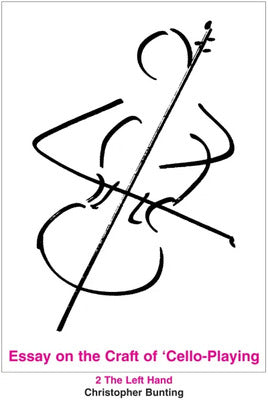 BUNTING - ESSAY ON THE CRAFT OF CELLO PLAYING VOL 2