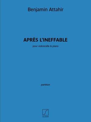ATTAHIR - APRES LINEFFABLE FOR CELLO/PIANO