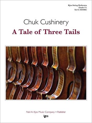 A TALE OF THREE TAILS FOR STRING ORCHESTRA SO1.5 SC/PTS