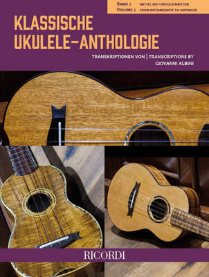 CLASSICAL UKULELE ANTHOLOGY VOL 2 INTERMEDIATE TO ADVANCED