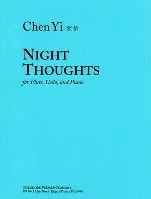 CHEN YI - NIGHT THOUGHTS FLUTE/CELLO/PIANO