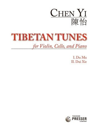 CHEN YI - TIBETAN TUNES VIOLIN/CELLO/PIANO