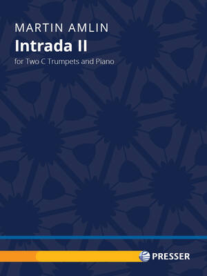 AMLIN - INTRADA II FOR 2 C TRUMPETS/PIANO