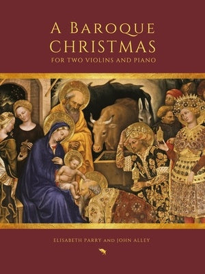 A BAROQUE CHRISTMAS FOR 2 VIOLINS/PIANO