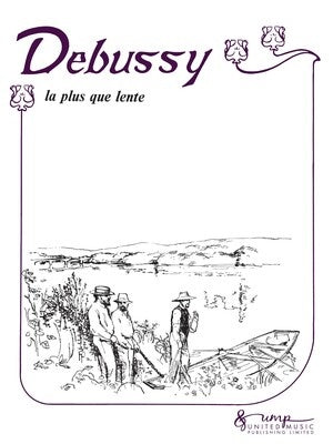 DEBUSSY - LA PLUS QUE LENTE FOR PIANO