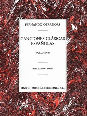 CANCIONES CLASICAS ESPANOLAS VOL 2 VCE/PNO