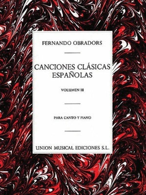 CANCIONES CLASICAS ESPANOLAS VOL 3 VOICE/PNO