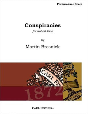 BRESNICK - CONSPIRACIES FOR SOLO FLUTE/FLUTE QUARTET