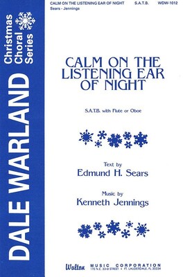 CALM ON THE LISTENING EAR OF NIGHT SATB
