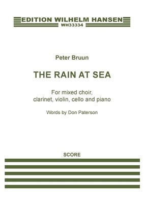 BRUUN - THE RAIN AT SEA SATB/ENSEMBLE FULL SCORE