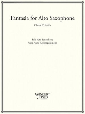 CLAUDE T SMITH - FANTASIA FOR ALTO SAX/PIANO