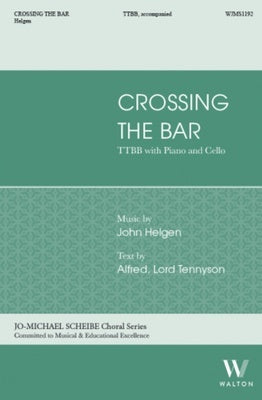 CROSSING THE BAR TTBB