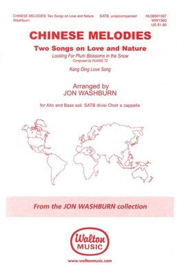 CHINESE MELODIES LOVE AND NATURE SATB A CAPP