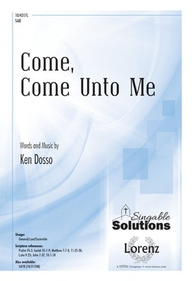 COME COME UNTO ME SAB