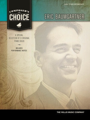COMPOSERS CHOICE ERIC BAUMGARTNER