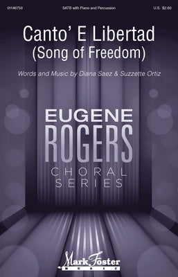 CANTO E LIBERTAD (SONG OF LIBERATION) SATB