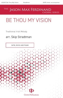 BE THOU MY VISION SATB DIVISI