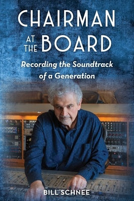 CHAIRMAN AT THE BOARD RECORDING SOUNDTRACK OF A GENERATION