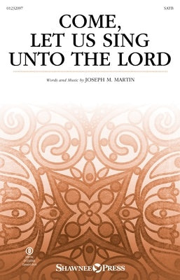 COME LET US SING UNTO THE LORD SATB/PIANO