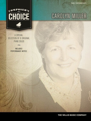 COMPOSERS CHOICE - CAROLYN MILLER