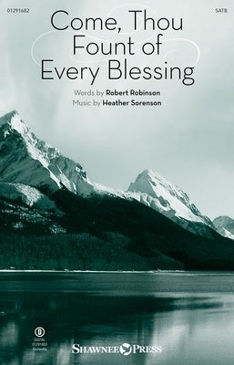 COME THOU FOUNT OF EVERY BLESSING SATB/PIANO