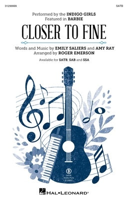 CLOSER TO FINE (FROM BARBIE) SATB/PIANO
